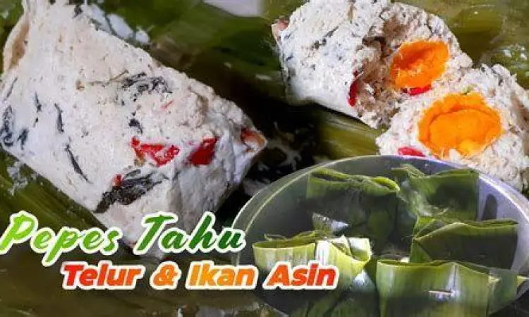 Pepes tahu telur asin yang gurih dan lezat